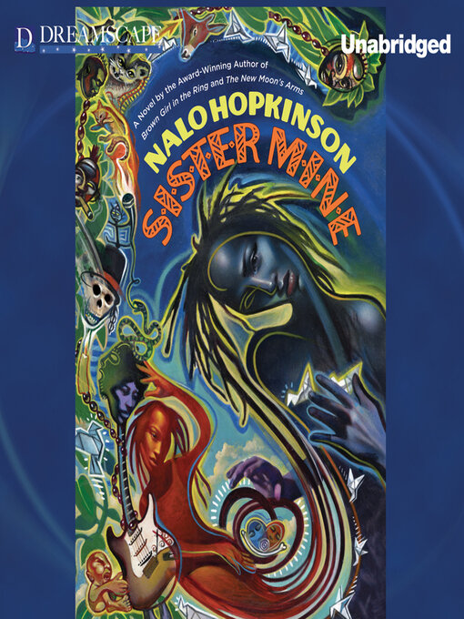 Title details for Sister Mine by Nalo Hopkinson - Available
